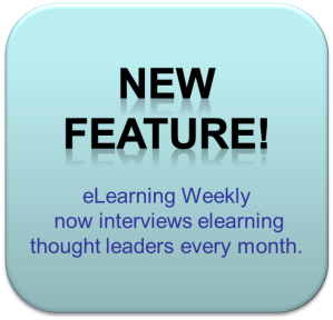 New Feature eLearning Weekly Interviews Thought Leaders